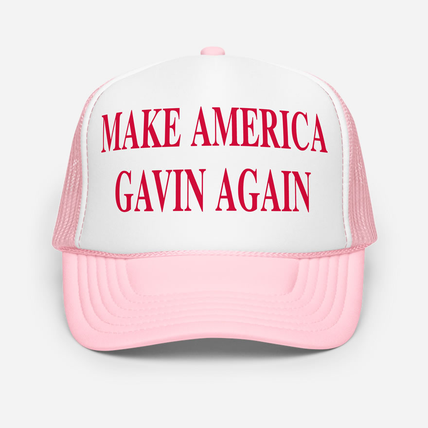 Front of Make America Gavin Again pink foam trucker hat with white front showing printed red word design.