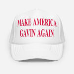 Front of Make America Gavin Again white foam trucker hat showing large script design printed in red font.