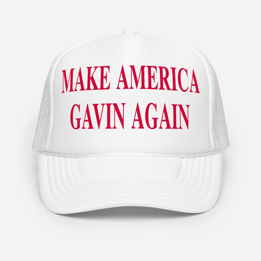 Front of Make America Gavin Again white foam trucker hat showing large script design printed in red font.